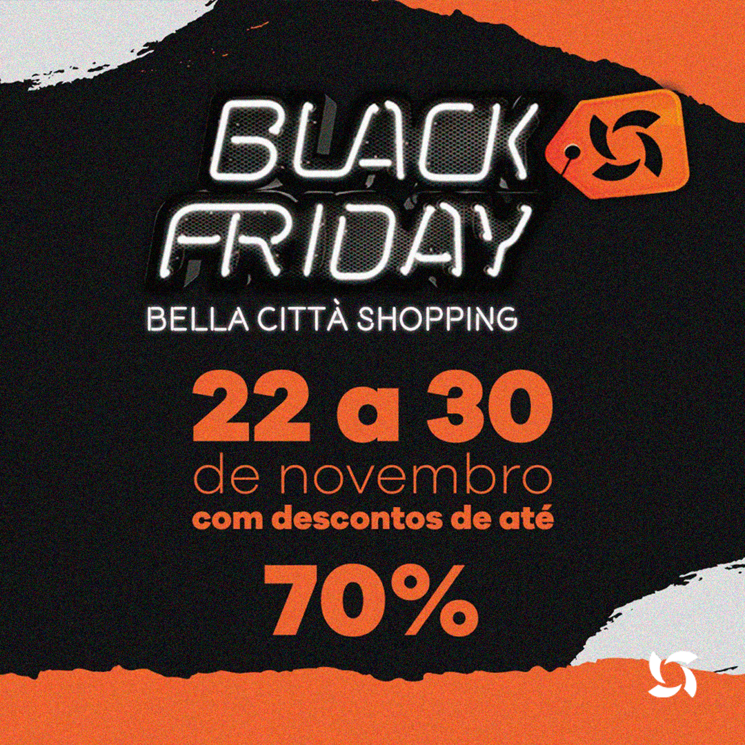Nove dias de Black Friday no Bella